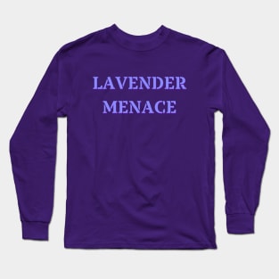 Lavender Menace Inspired by the 70s Lesbian Rights Movement Long Sleeve T-Shirt